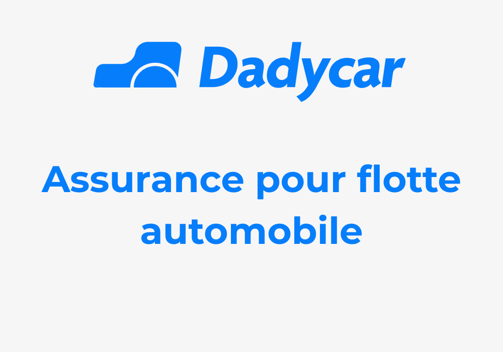 assurance-pour-flotte-automobile - Dadycar – Découvrez les derniers articles de notre blog
