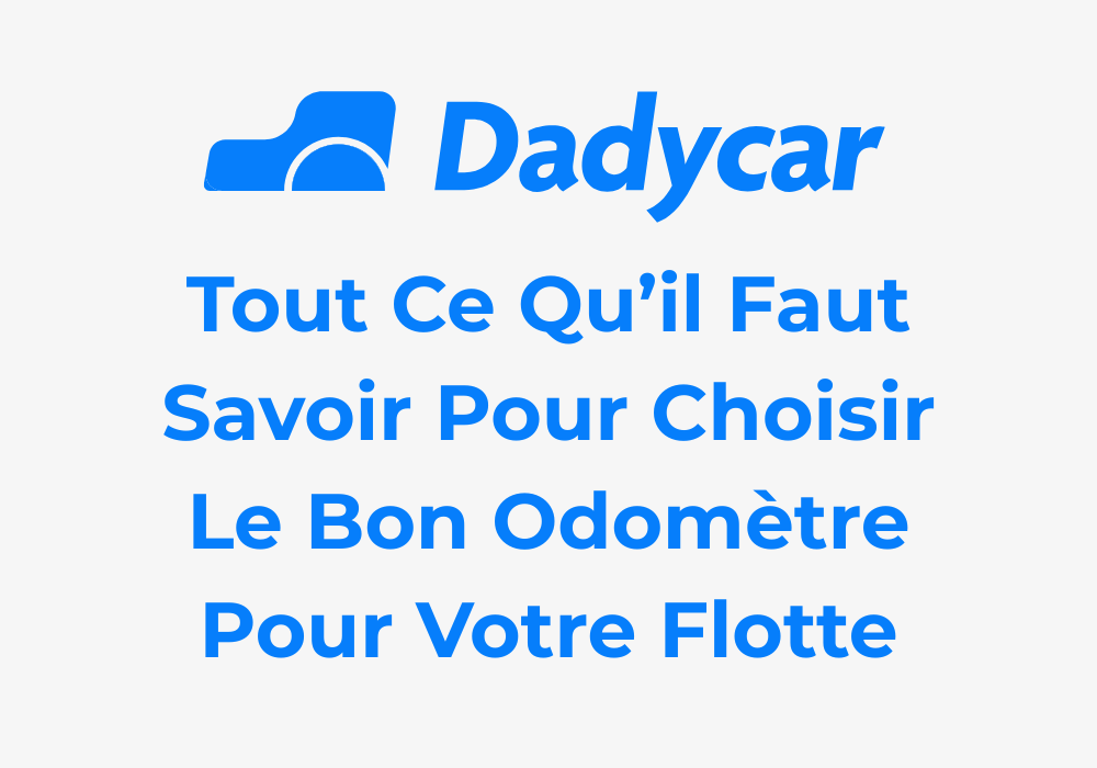 odometre - Dadycar – Découvrez les derniers articles de notre blog